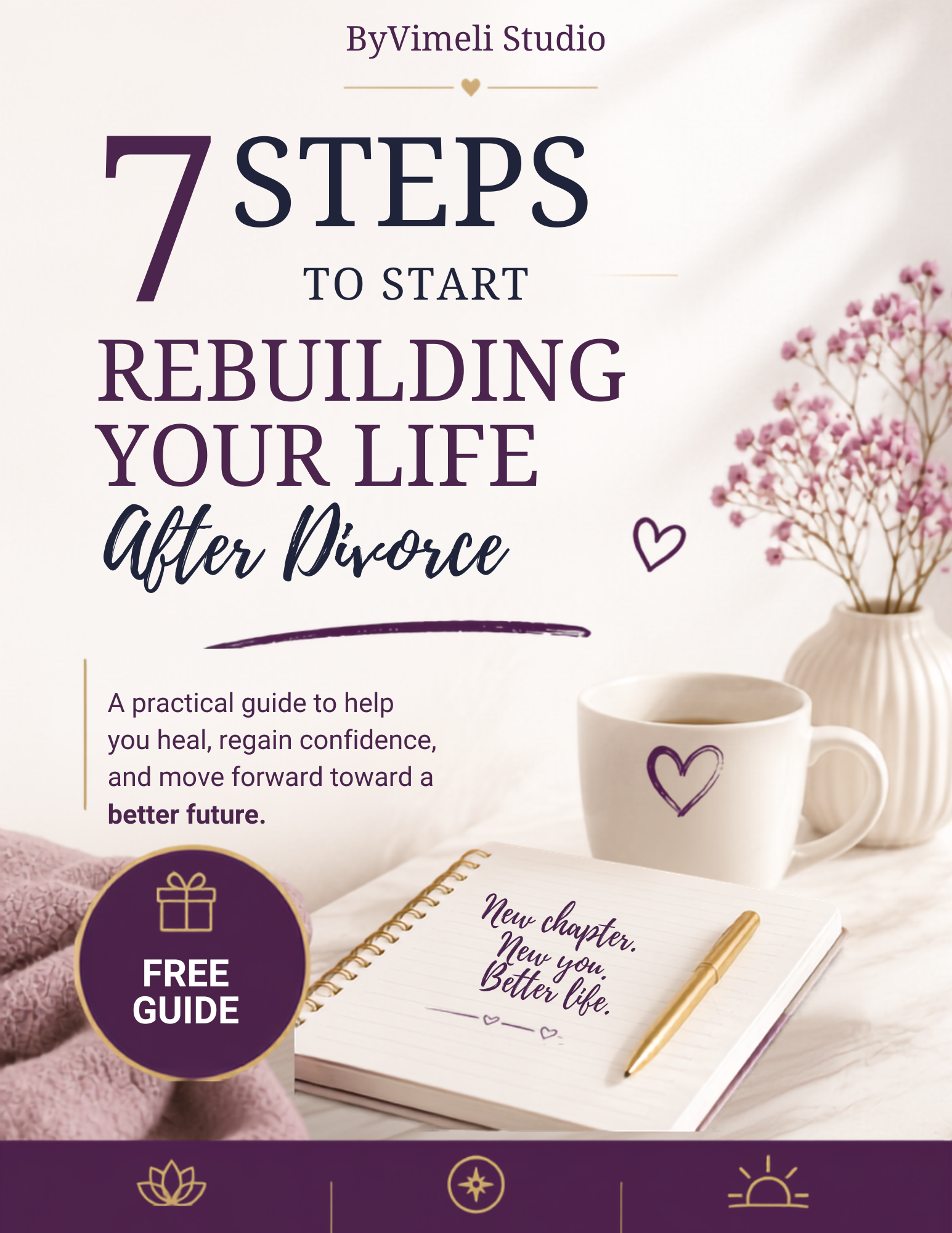 7 Steps to Start Rebuilding Your Life